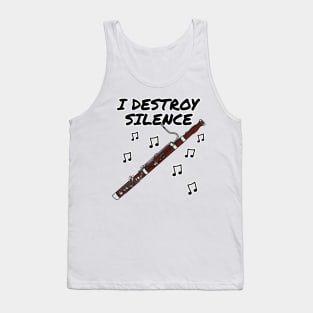 I Destroy Silence Bassoon Player Bassoonist Musician Tank Top